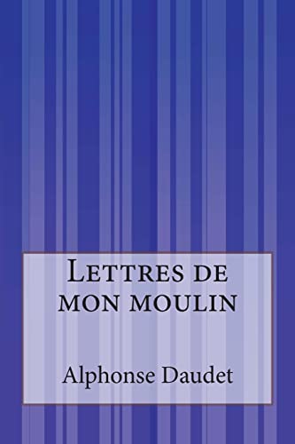 9781502499936: Lettres de mon moulin