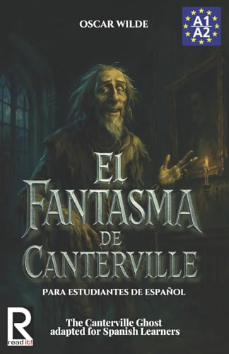 Immagine stock per El Fantasma de Canterville para estudiantes de espa�ol. Libro de lectura: The Canterville Ghost for Spanish learners. Reading Book Level A2. Beginners.: Volume 4