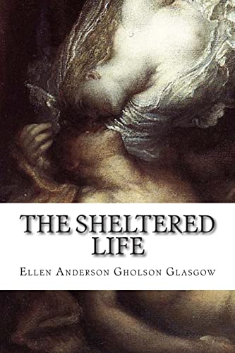 9781502505071: The Sheltered Life