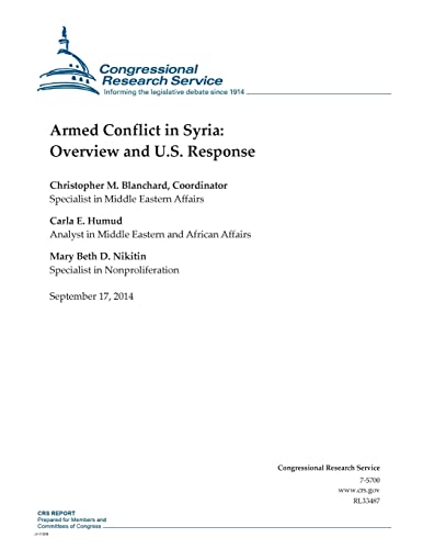 Stock image for Armed Conflict in Syria: Overview and U.S. Response (CRS Reports) for sale by ALLBOOKS1