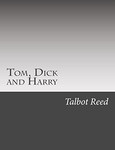 9781502510174: Tom, Dick and Harry