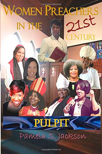 Imagen de archivo de Women Preachers In The 21st Century Pulpit a la venta por SecondSale