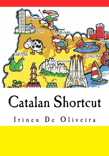 Beispielbild fr Catalan Shortcut: Transfer your Knowledge from English and Speak Instant Catalan! zum Verkauf von Revaluation Books