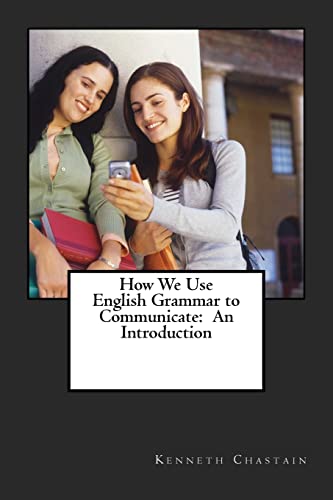 Stock image for How We Use English to Communicate: An Introduction for sale by THE SAINT BOOKSTORE