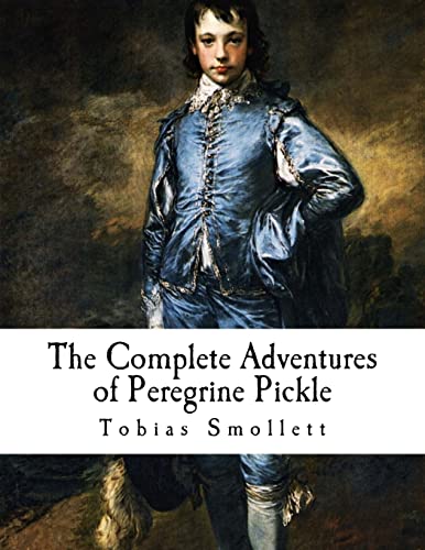 9781502518798: The Complete Adventures of Peregrine Pickle