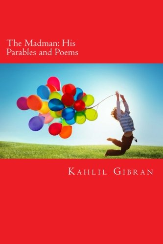 9781502524775: The Madman: His Parables and Poems