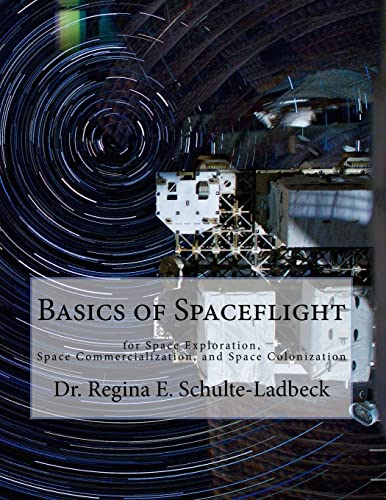 Beispielbild fr Basics of Spaceflight for Space Exploration, Space Commercialization, and Space Colonization zum Verkauf von THE SAINT BOOKSTORE