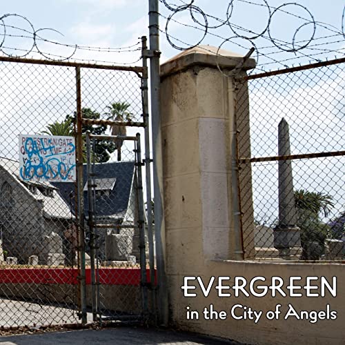 Imagen de archivo de Evergreen in the City of Angels: A History of A Los Angeles Cemetery a la venta por ThriftBooks-Dallas