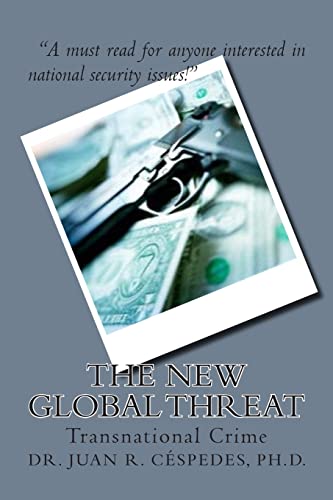 Imagen de archivo de The New Global Threat: Transnational Crime a la venta por THE SAINT BOOKSTORE