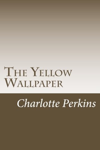 9781502528315: The Yellow Wallpaper