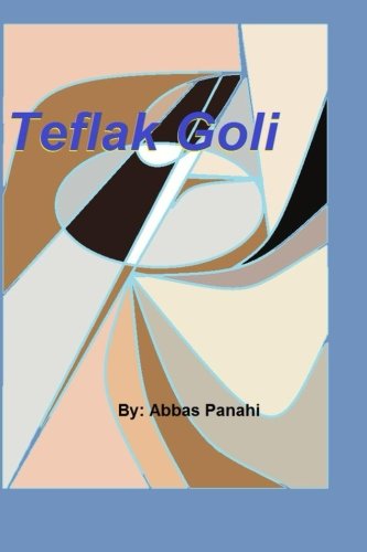 Beispielbild fr Teflak Goli: novels: Volume 4 (parvaz be khaterat) zum Verkauf von Revaluation Books