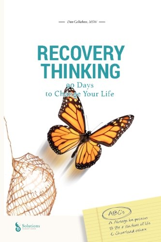 Imagen de archivo de Recovery Thinking: 90 Days to Change Your Life a la venta por ThriftBooks-Atlanta