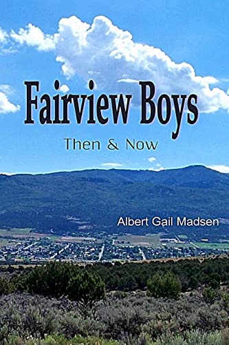 9781502537898: Fairview Boys: Then and Now: Their Town, Their Lives, Their Posterity