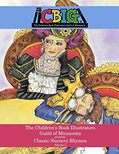 Stock image for The Children's Book Illustrators Guild of Minnesota presents Classic Nursery Rhymes Volume 2 for sale by Lucky's Textbooks