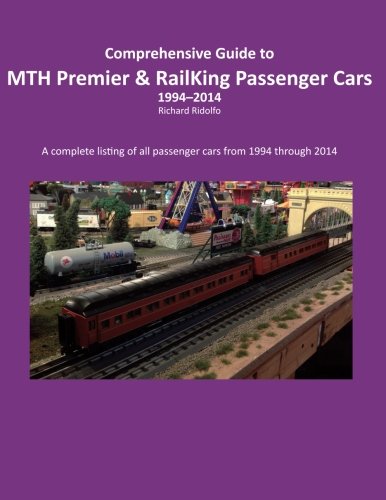 Beispielbild fr Comprehensive Guide to MTH Premier & Railking Passenger Cars zum Verkauf von Revaluation Books