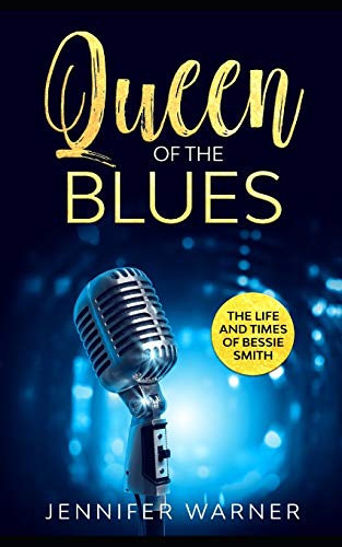 Stock image for Queen of the Blues: The Life and Times of Bessie Smith (Bio Shorts) for sale by SecondSale