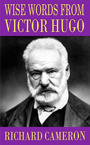 Imagen de archivo de Wise Words from Victor Hugo a la venta por THE SAINT BOOKSTORE