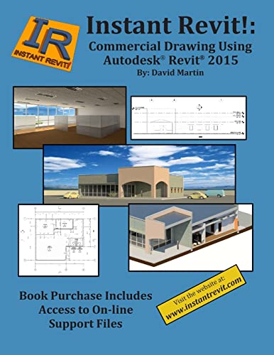 9781502559722: Instant Revit!: Commercial Drawing Using Autodesk Revit 2015: Commercial Drawing Using Autodesk(R) Revit(R) 2015
