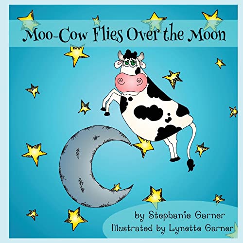 Moo-Cow Flies Over the Moon (Paperback) - Stephanie Garner