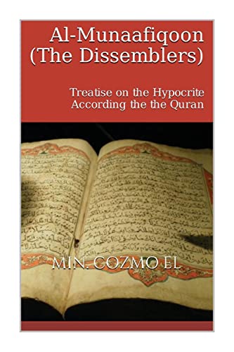 Beispielbild fr Al Munaafiqoon The Dissemblers: A Treatise on the Hypocrite According the the Quran zum Verkauf von Save With Sam