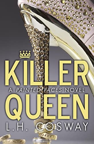 9781502565532: Killer Queen: A Painted Faces Novel