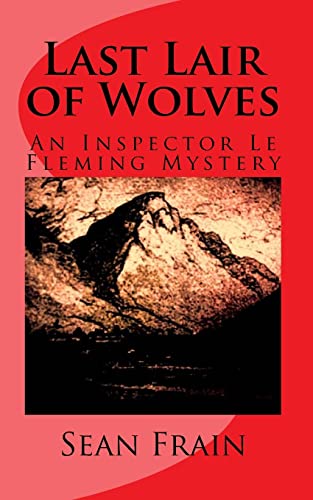 Stock image for Last Lair of Wolves: An Inspector Le Fleming Mystery for sale by THE SAINT BOOKSTORE