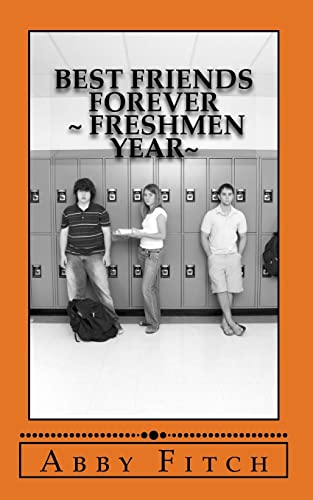 Stock image for Best Friends Forever Freshmen Year for sale by THE SAINT BOOKSTORE