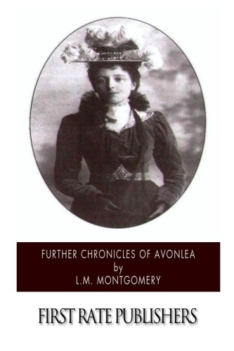 9781502571700: Further Chronicles of Avonlea