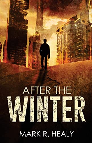 Beispielbild fr After the Winter (The Silent Earth, Book 1) zum Verkauf von THE SAINT BOOKSTORE