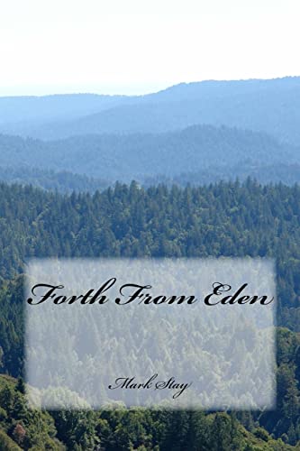 Stock image for Forth From Eden for sale by THE SAINT BOOKSTORE