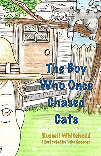 9781502575630: The Boy Who Once Chased Cats