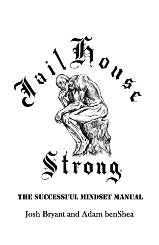 Beispielbild fr Jailhouse Strong: The Successful Mindset Manual zum Verkauf von HPB-Diamond