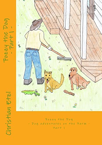 Beispielbild fr Fozzy the Dog Part 1: Dog andventures on the farm zum Verkauf von THE SAINT BOOKSTORE