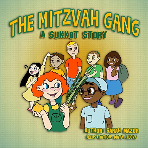 9781502582522: The Mitzvah Gang: A Sukkot Story (The Mitzvah Gang Series)