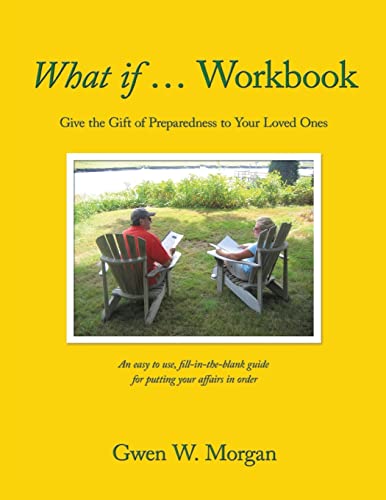 9781502583888: What if ... Workbook: Give the Gift of Preparedness to Your Loved Ones