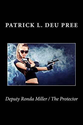 Beispielbild fr Deputy Ronda Miller / The Protector zum Verkauf von THE SAINT BOOKSTORE