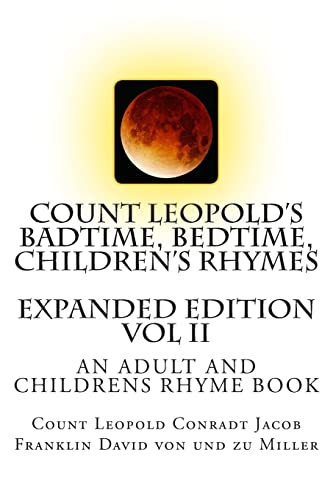 Imagen de archivo de Count Leopold's Badtime, Bedtime, Children's Rhymes Vol II: A Collection of Children's Rhymes With Anti-Bullying Themes a la venta por Lucky's Textbooks