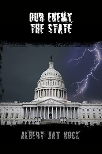 Stock image for Our Enemy, the State for sale by WeBuyBooks 2