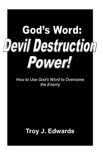 9781502587954: God's Word: Devil Destruction Power: How to Use God's Word to Overcome the Enemy