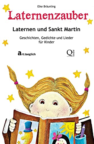 Beispielbild fr Laternenzauber - Laternen und Sankt Martin: Geschichten und Lieder zum Verkauf von medimops