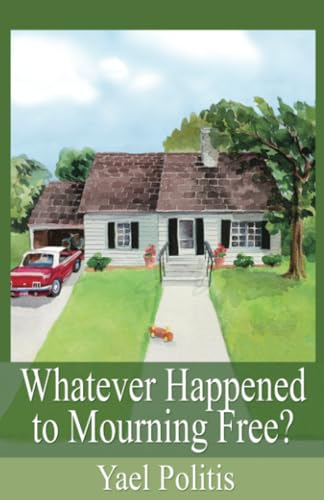 9781502591524: Whatever Happened to Mourning Free?: Volume 3 (The Olivia Series)