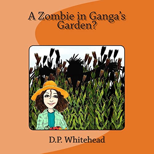 Beispielbild fr A Zombie in Ganga's Garden? zum Verkauf von THE SAINT BOOKSTORE