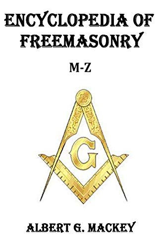 Imagen de archivo de Encyclopedia of Freemasonry (M-Z) a la venta por Lucky's Textbooks