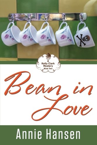 Beispielbild fr Bean In Love: A Kelly Clark Mystery Book Two zum Verkauf von Hawking Books