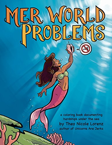 9781502596628: Mer World Problems Adult Coloring Book: A Coloring Book Documenting Hardships Under the Sea