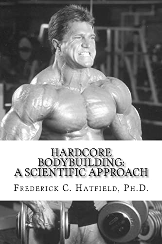 9781502598110: Hardcore Bodybuilding: A Scientific Approach