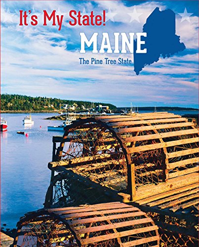 Imagen de archivo de Maine: The Pine Tree State (It's My State!) a la venta por Irish Booksellers