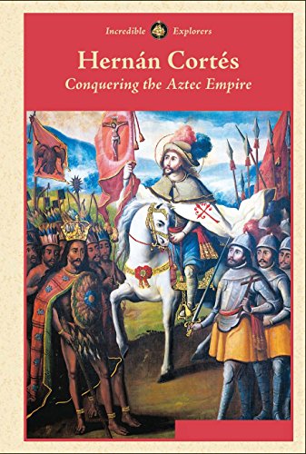 Imagen de archivo de Hernn Corts : Conquering the Aztec Empire a la venta por Better World Books