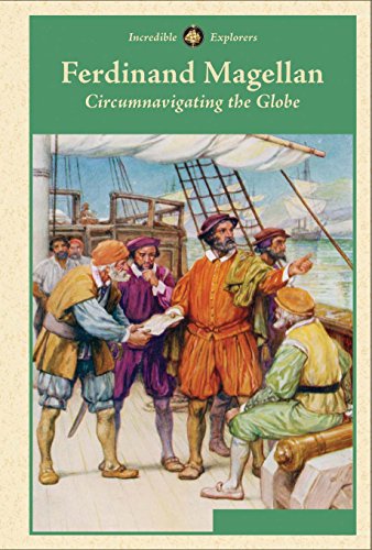 Beispielbild fr Ferdinand Magellan: Circumnavigating the Globe zum Verkauf von ThriftBooks-Atlanta