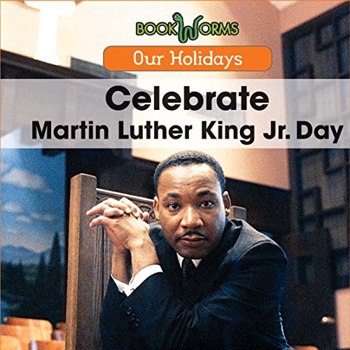 9781502602251: Celebrate Martin Luther King Jr. Day (Our Holidays)